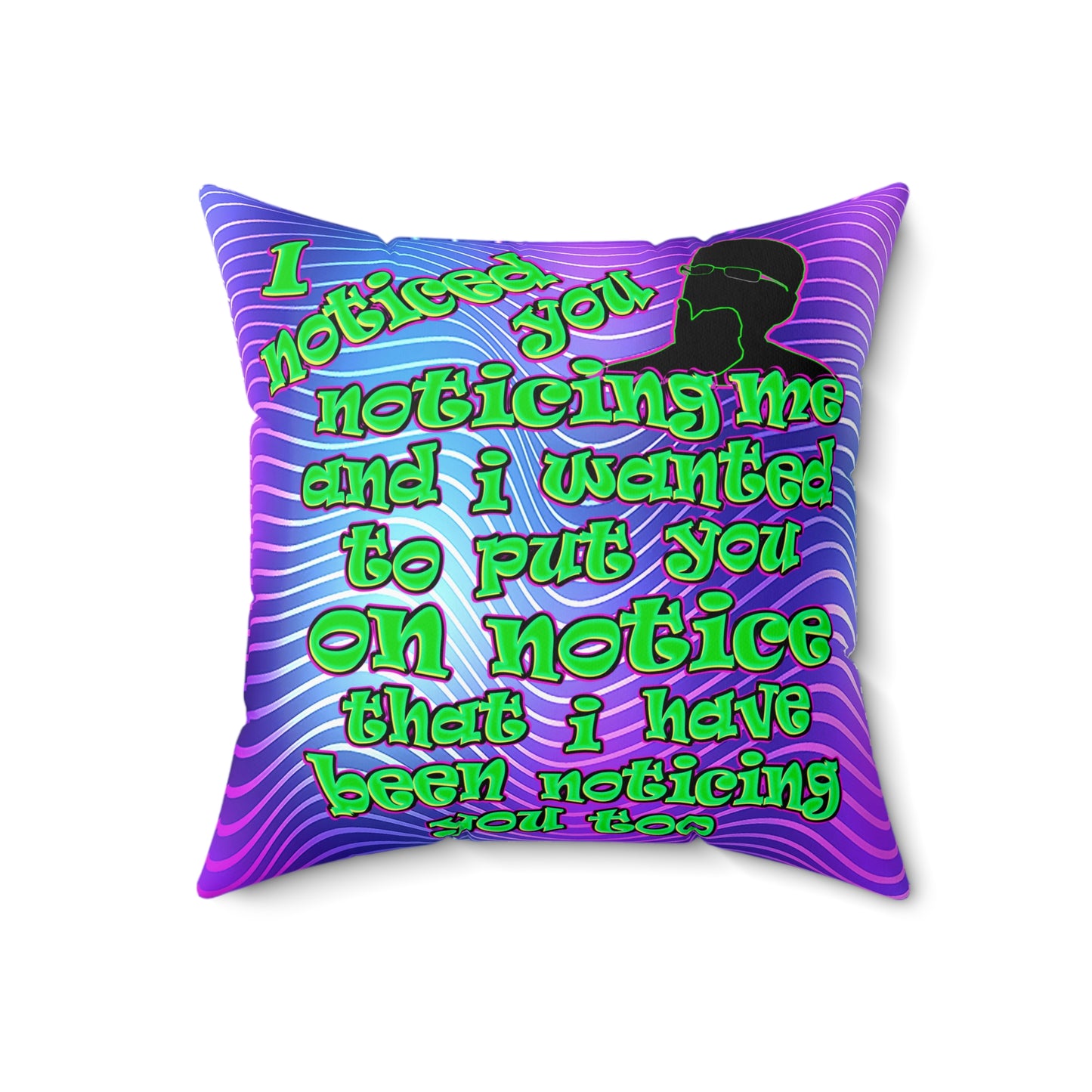 noticed you noticing - Spun Polyester Square Pillow - (purple wave)