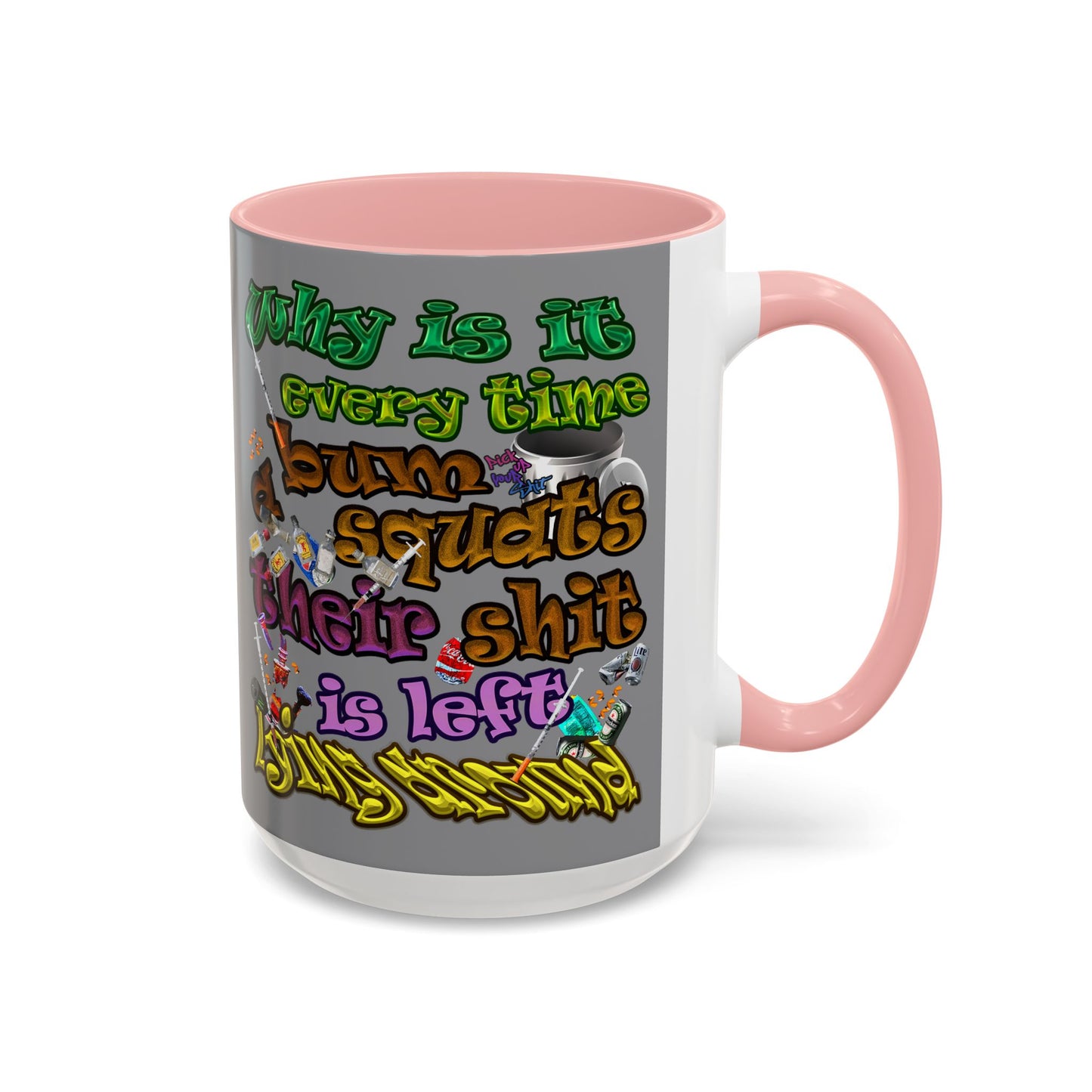 the bum's shit - Accent Mug (grey)