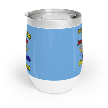 popping like popcorn - Chill Wine Tumbler (light blue)