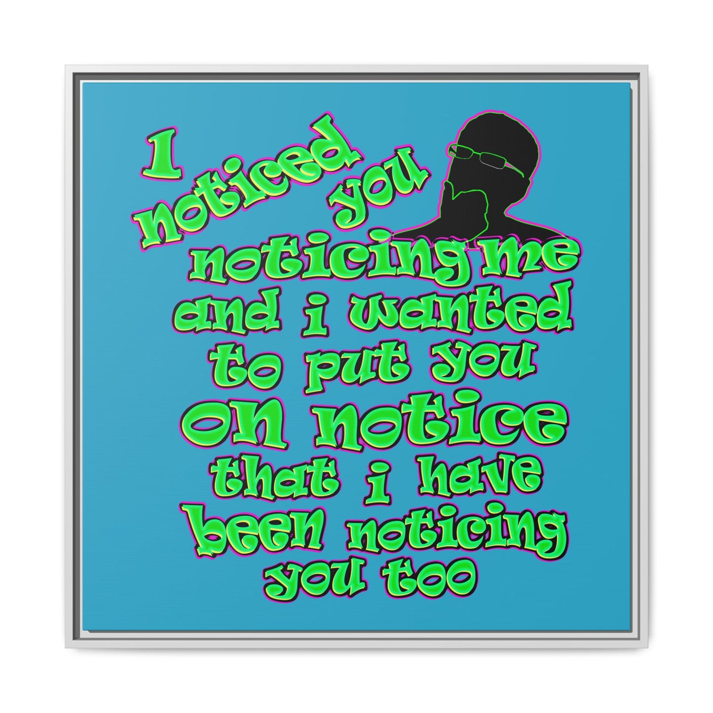 noticed you noticing - framed canvas art (turquoise)