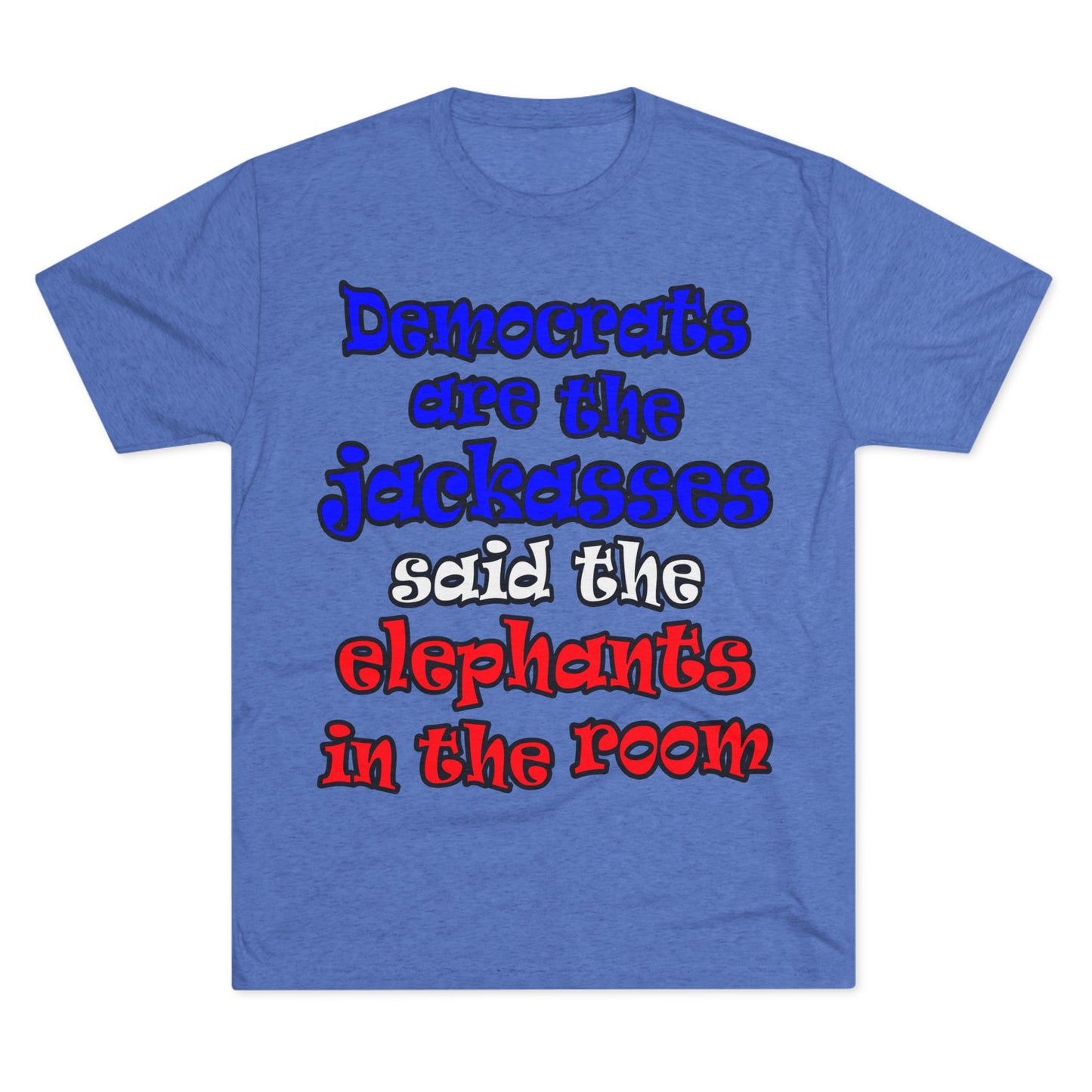 donkeys and elephants - Unisex Tri-Blend Crew Tee
