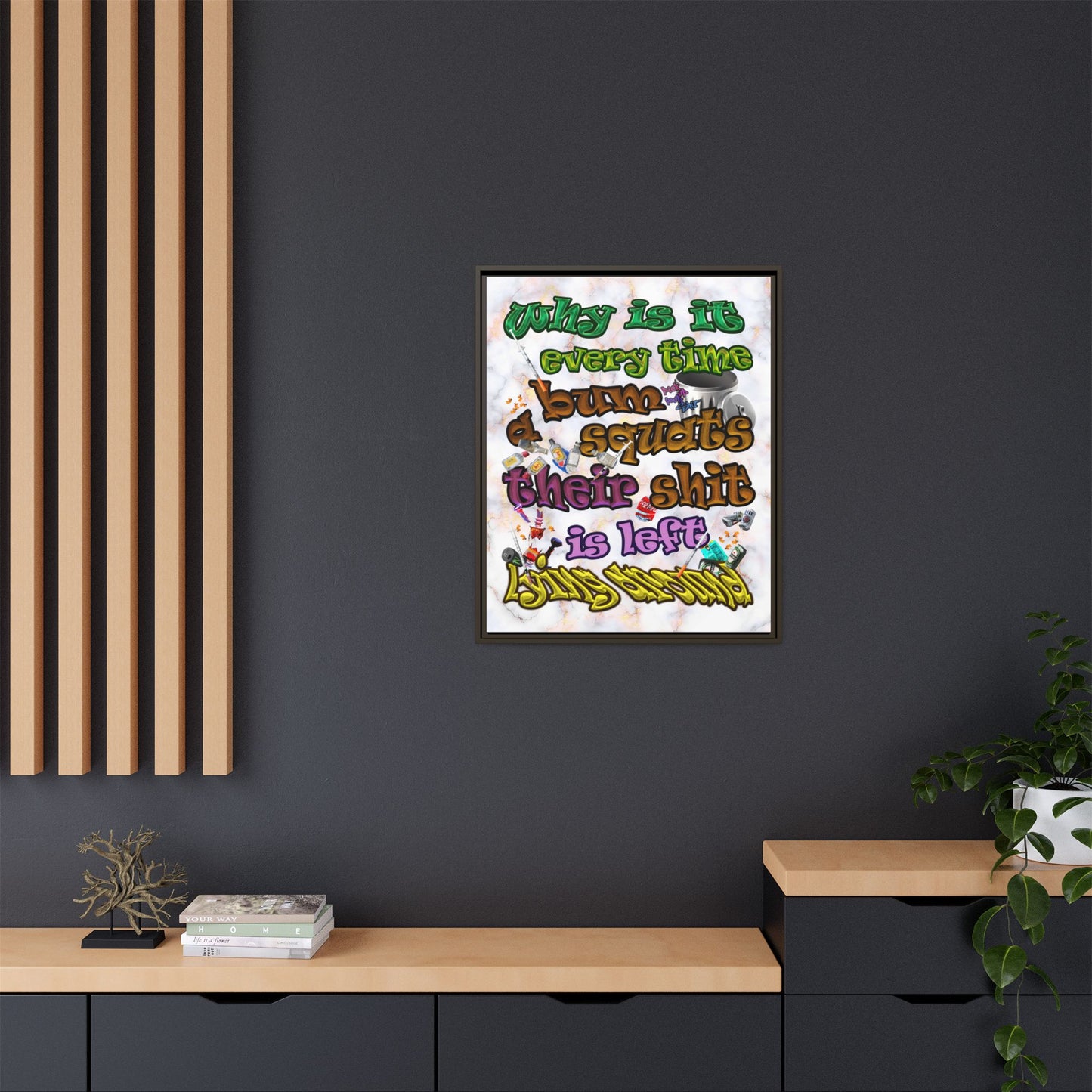 the bum's shit - framed canvas art (white marble)