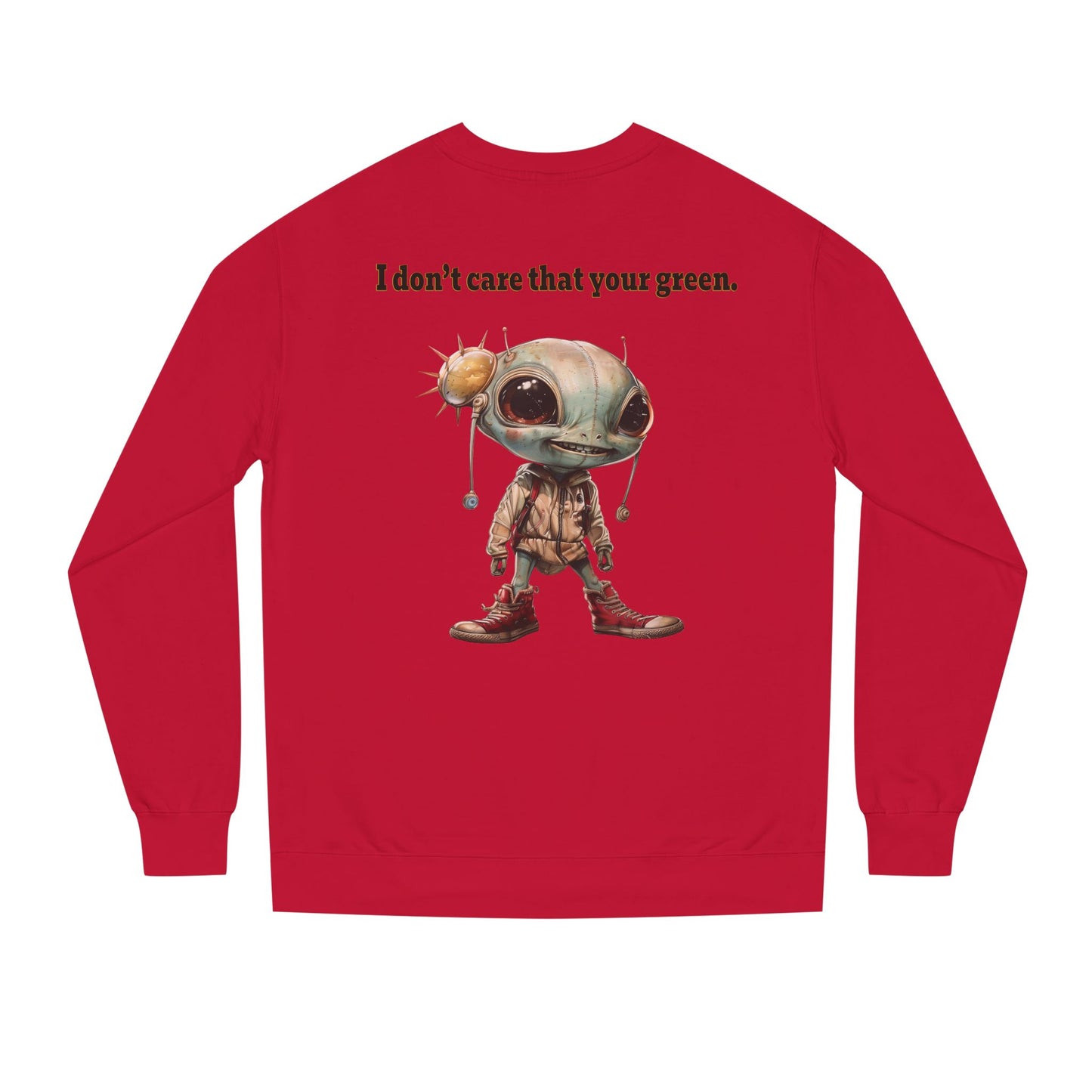 I don't care that your grey - Unisex Crew Neck Sweatshirt