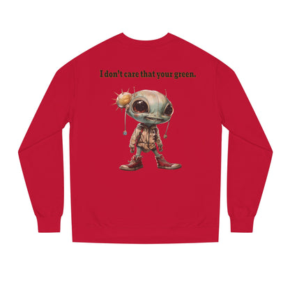 I don't care that your grey - Unisex Crew Neck Sweatshirt