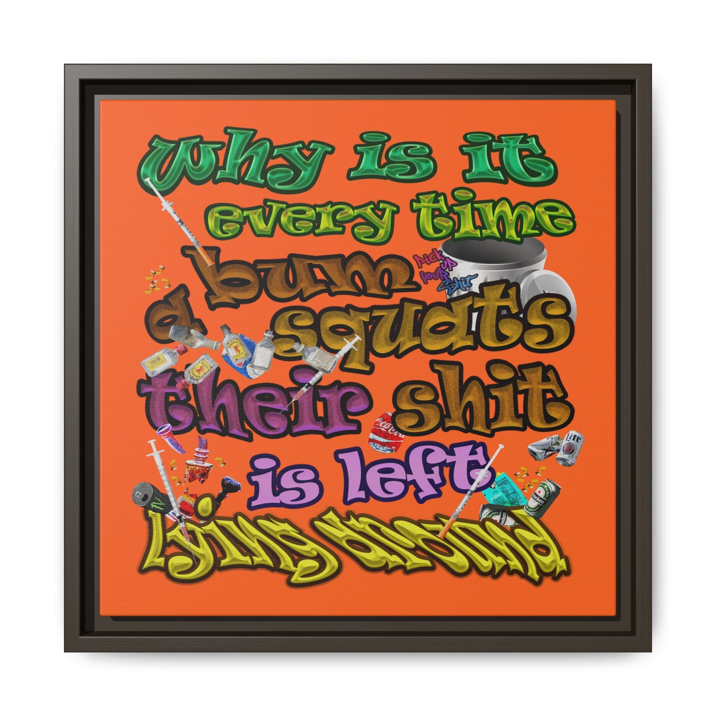 the bum's shit - framed canvas art (orange)