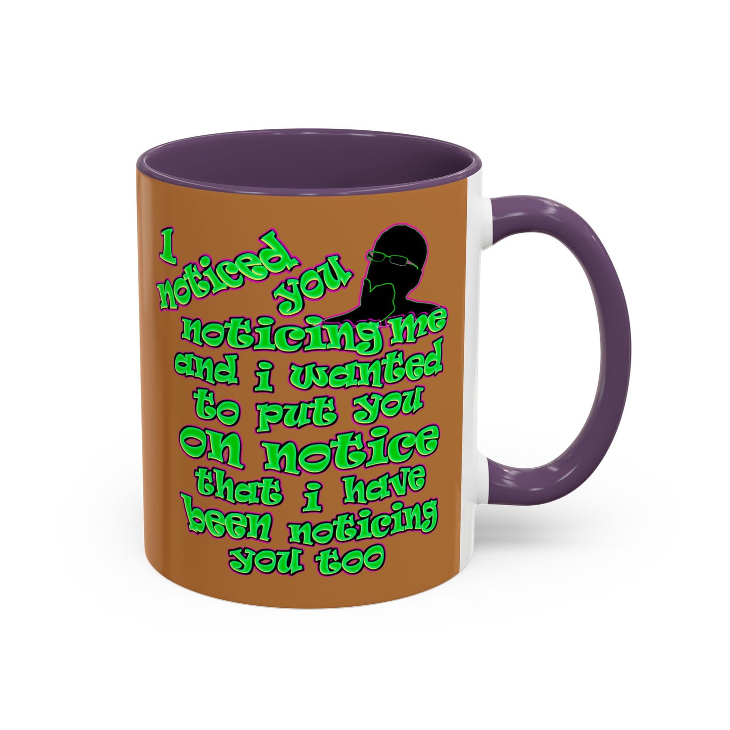 noticed you noticing - Accent Mug (light brown)
