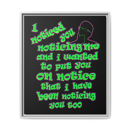 noticed you noticing - framed canvas art (black)