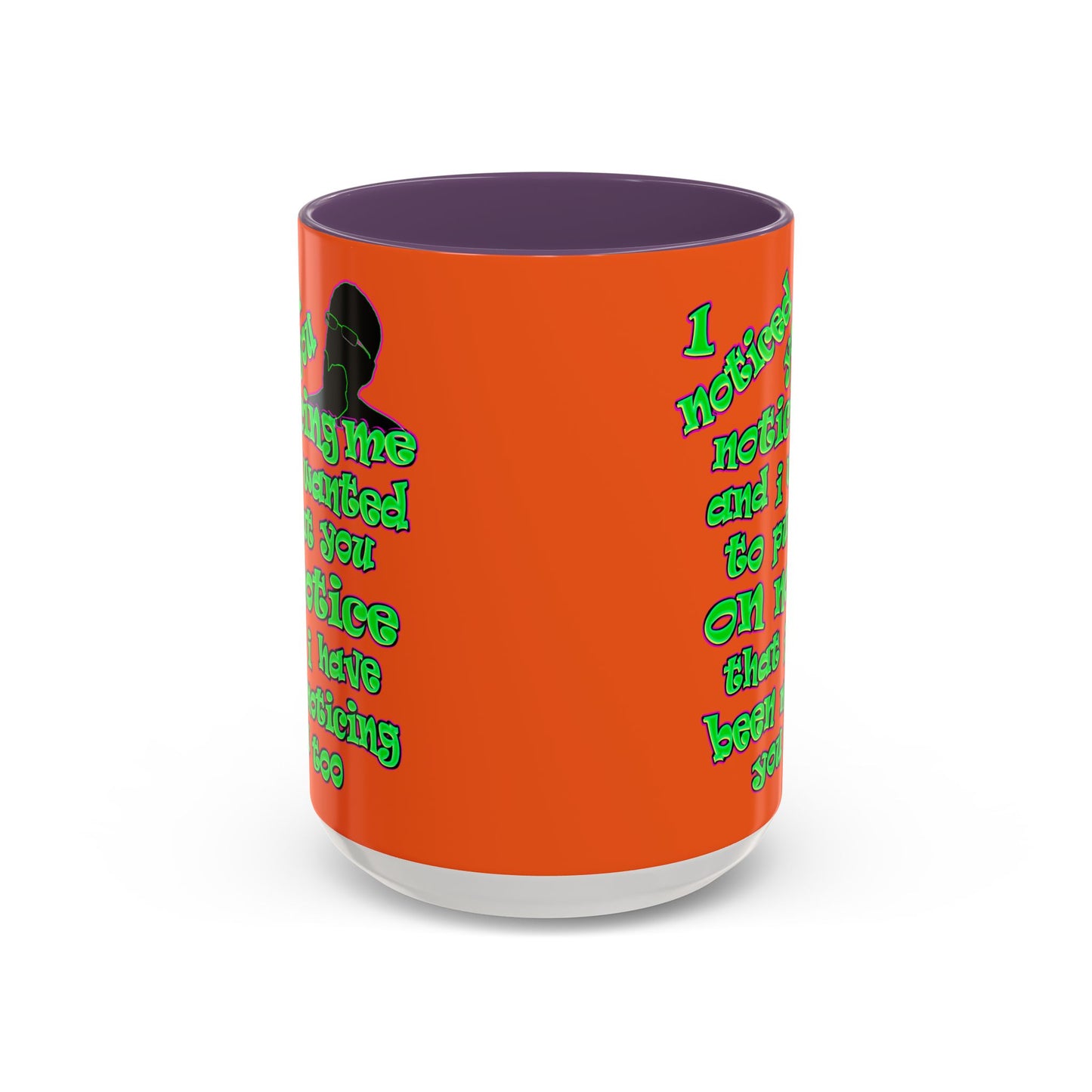noticed you noticing - Accent Mug (orange)