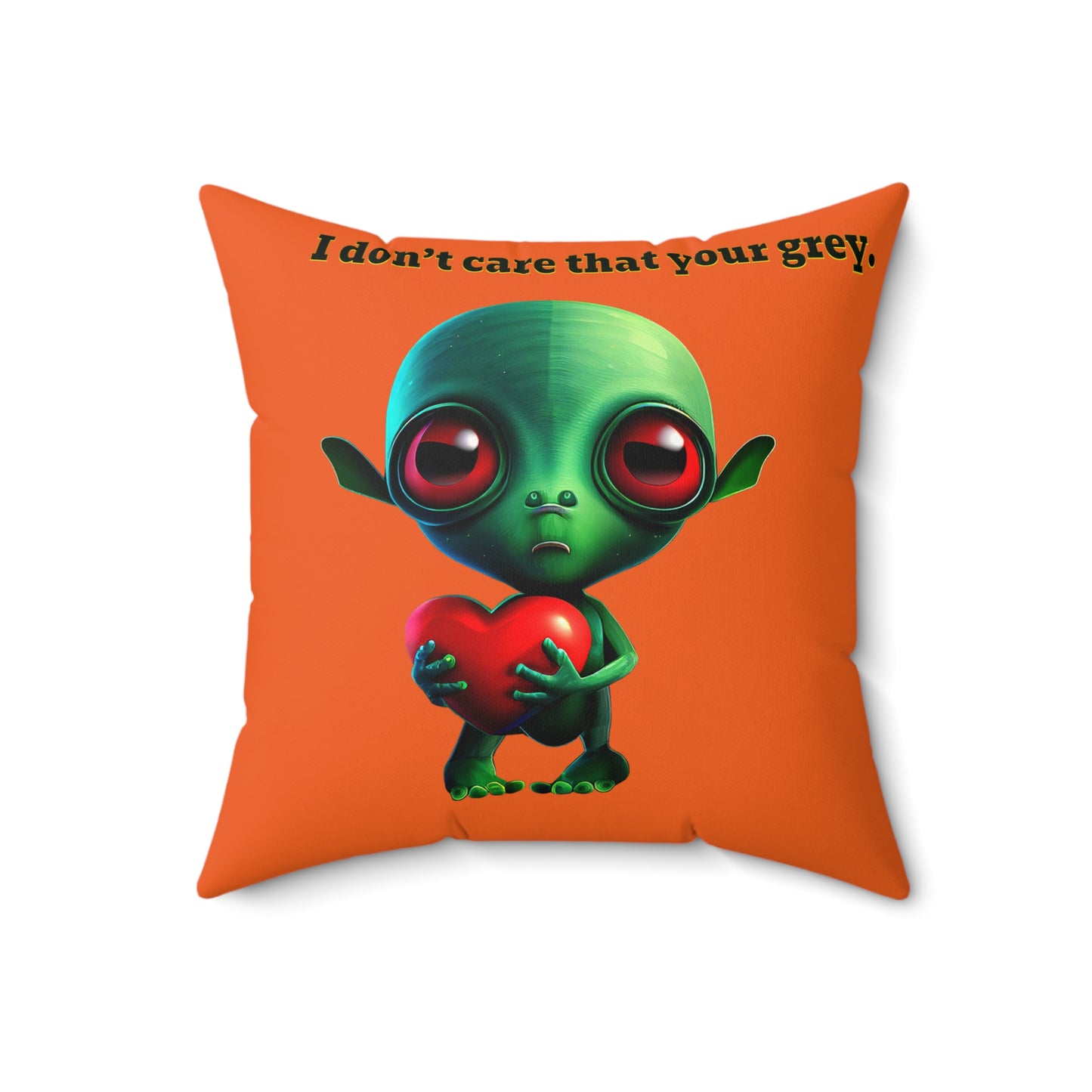 I don't care that your grey - Faux Suede Square Pillow - (orange)