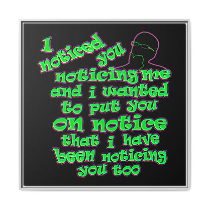 noticed you noticing - framed canvas art (black)