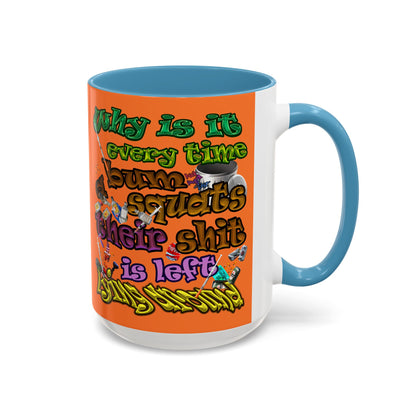 the bum's shit - Accent Mug (crusta)
