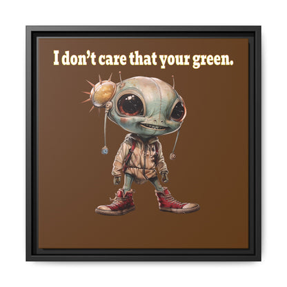 I don't care that your green - framed canvas art (brown)