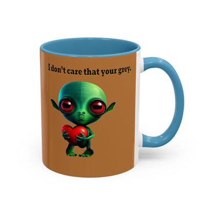 I don't care that your grey - Accent Mug (light brown)