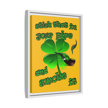 stick that in your pipe and smoke it - framed canvas art (yellow)