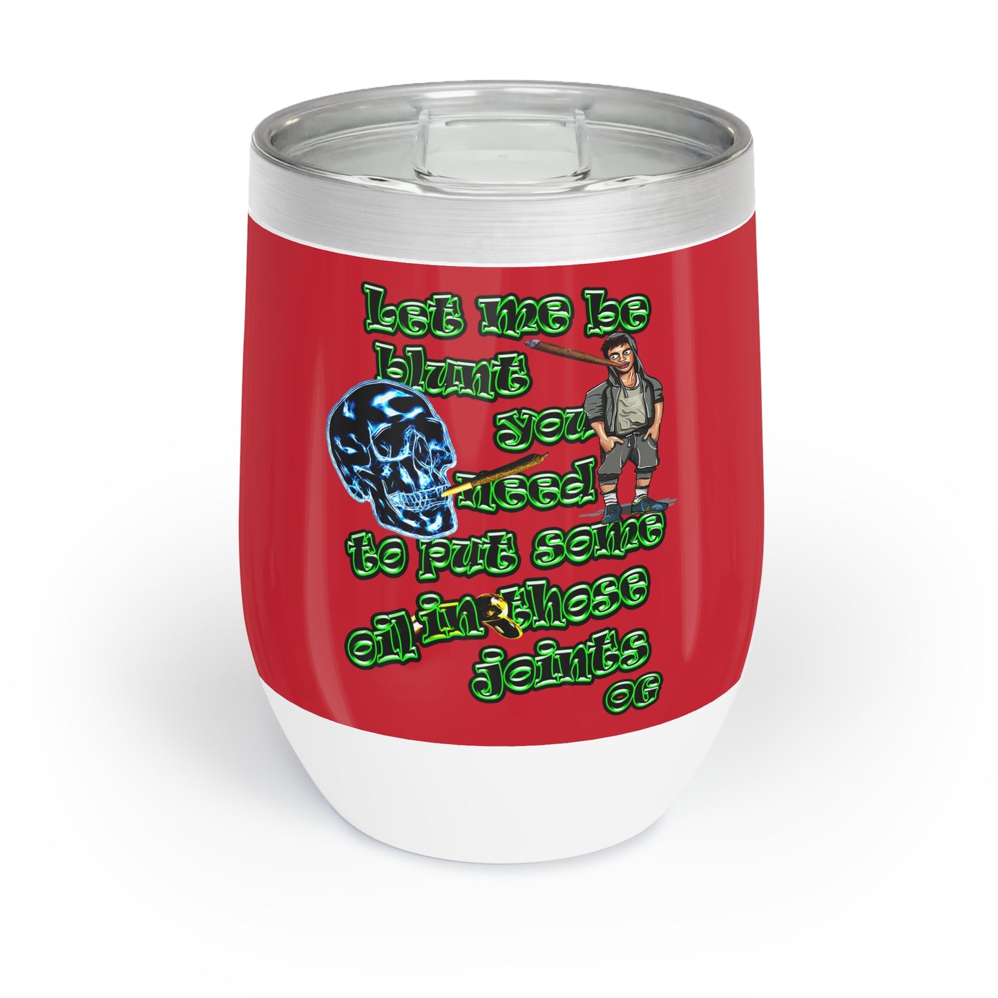og - Chill Wine Tumbler (dark red)
