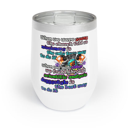 doggystyle - Chill Wine Tumbler (white)