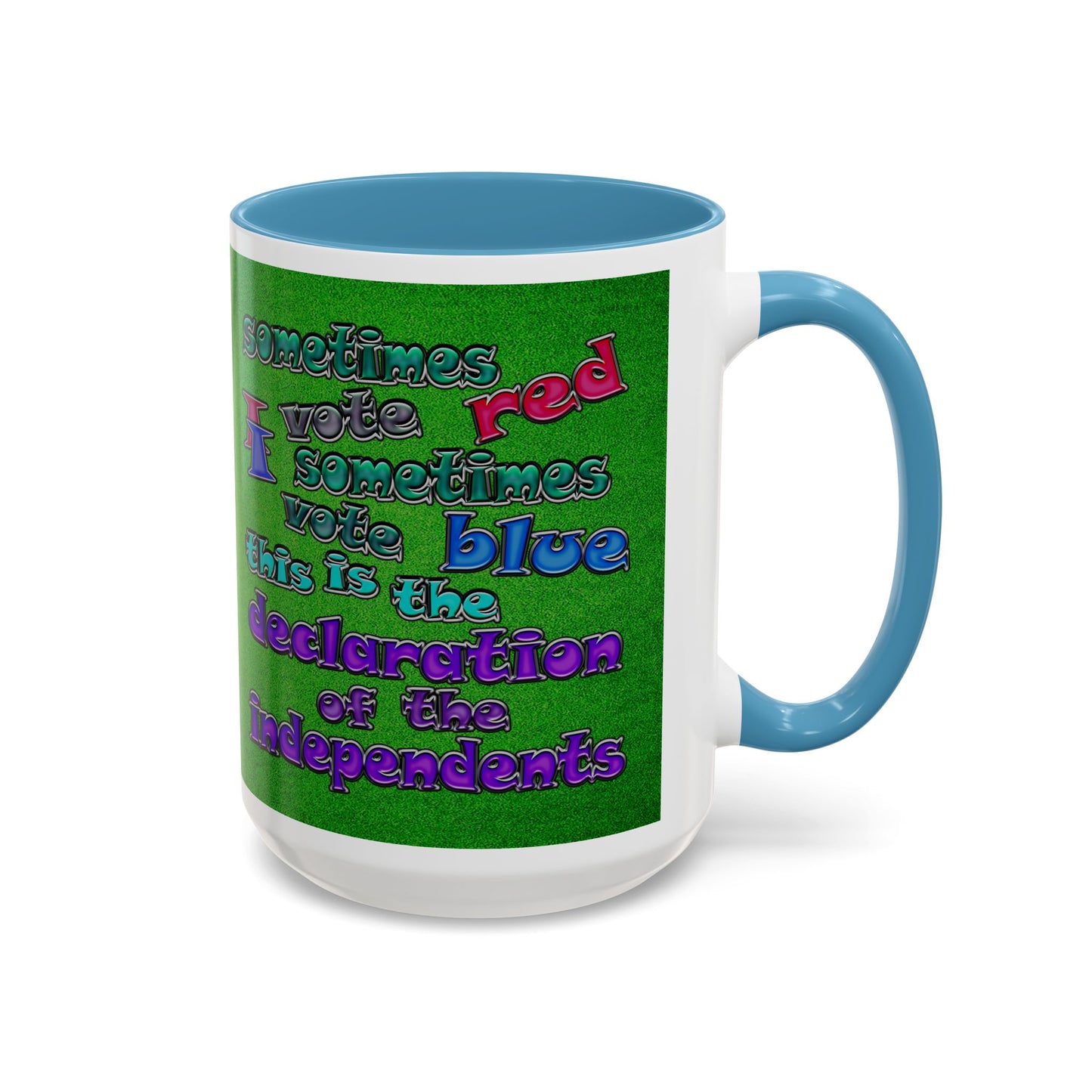 declaration of the independents - Accent Mug (green turf)