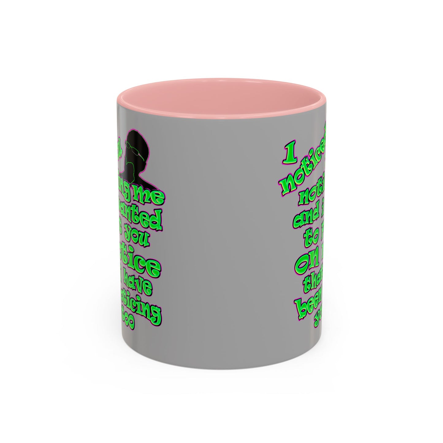 noticed you noticing - Accent Mug (light grey)