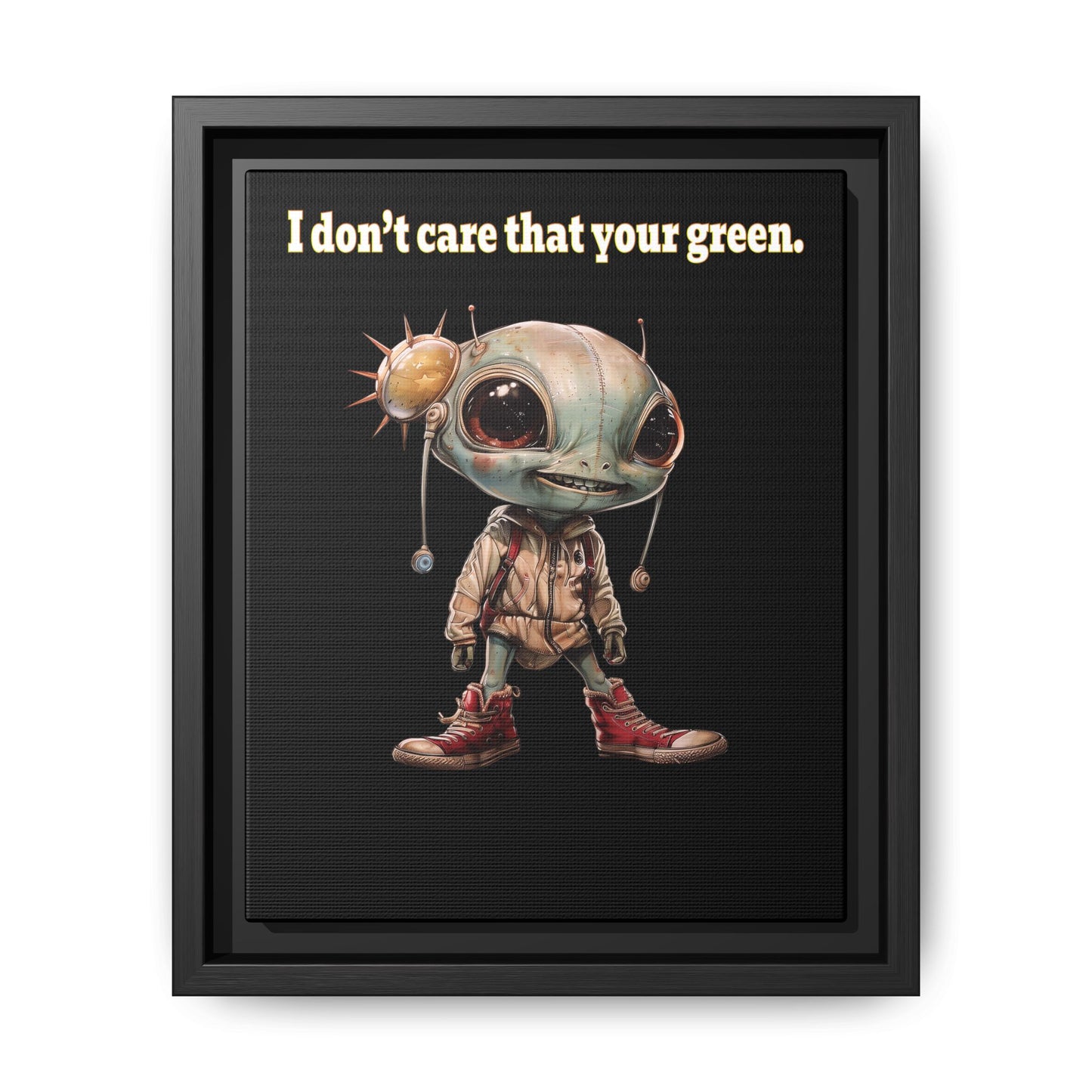 I don't care that your green - framed canvas art (black)
