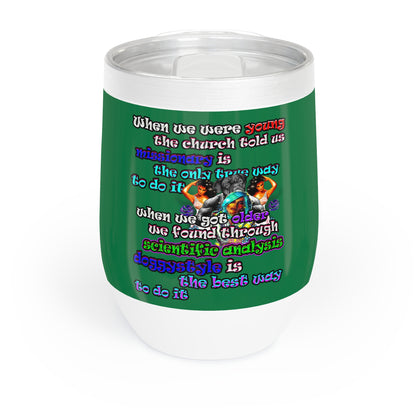 doggystyle - Chill Wine Tumbler (dark green)
