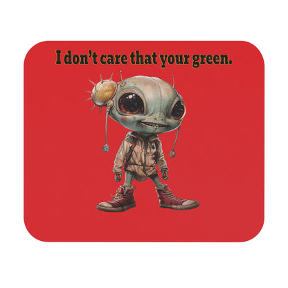 I don't care that your green - Mouse Pad (Rectangle) (red)