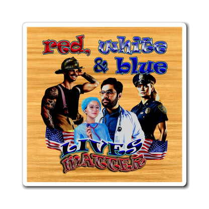 rw&b lives matter - Magnets - (butterscotch wood finish)
