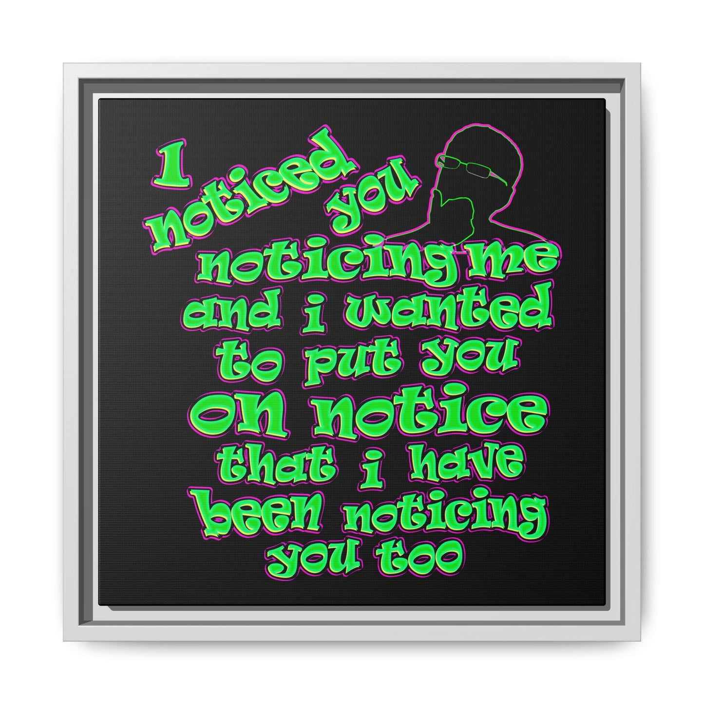 noticed you noticing - framed canvas art (black)