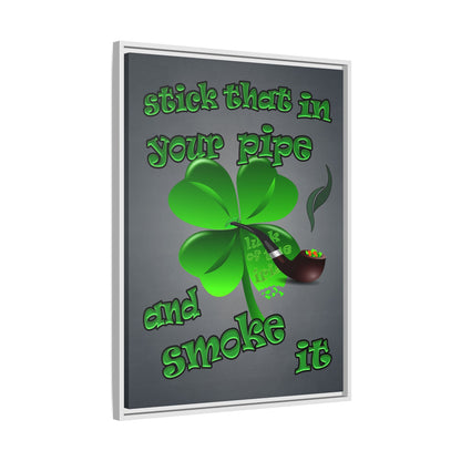 stick that in your pipe and smoke it - framed canvas art (grey-light grey)