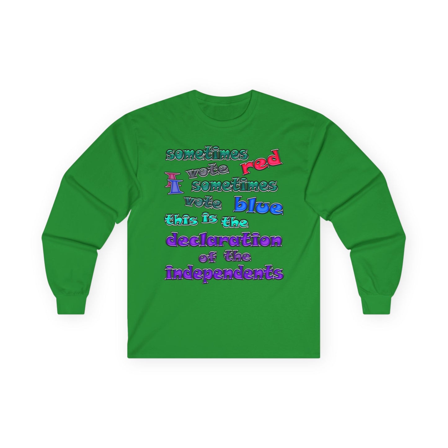 declaration of the independents - Ultra Cotton Long Sleeve Tee