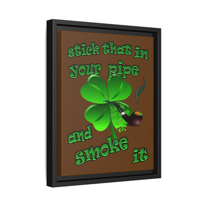 stick that in your pipe and smoke it - framed canvas art (brown)