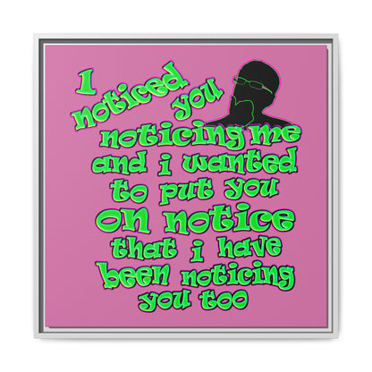 noticed you noticing - framed canvas art (light pink)