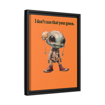 I don't care that your green - framed canvas art (crusta)