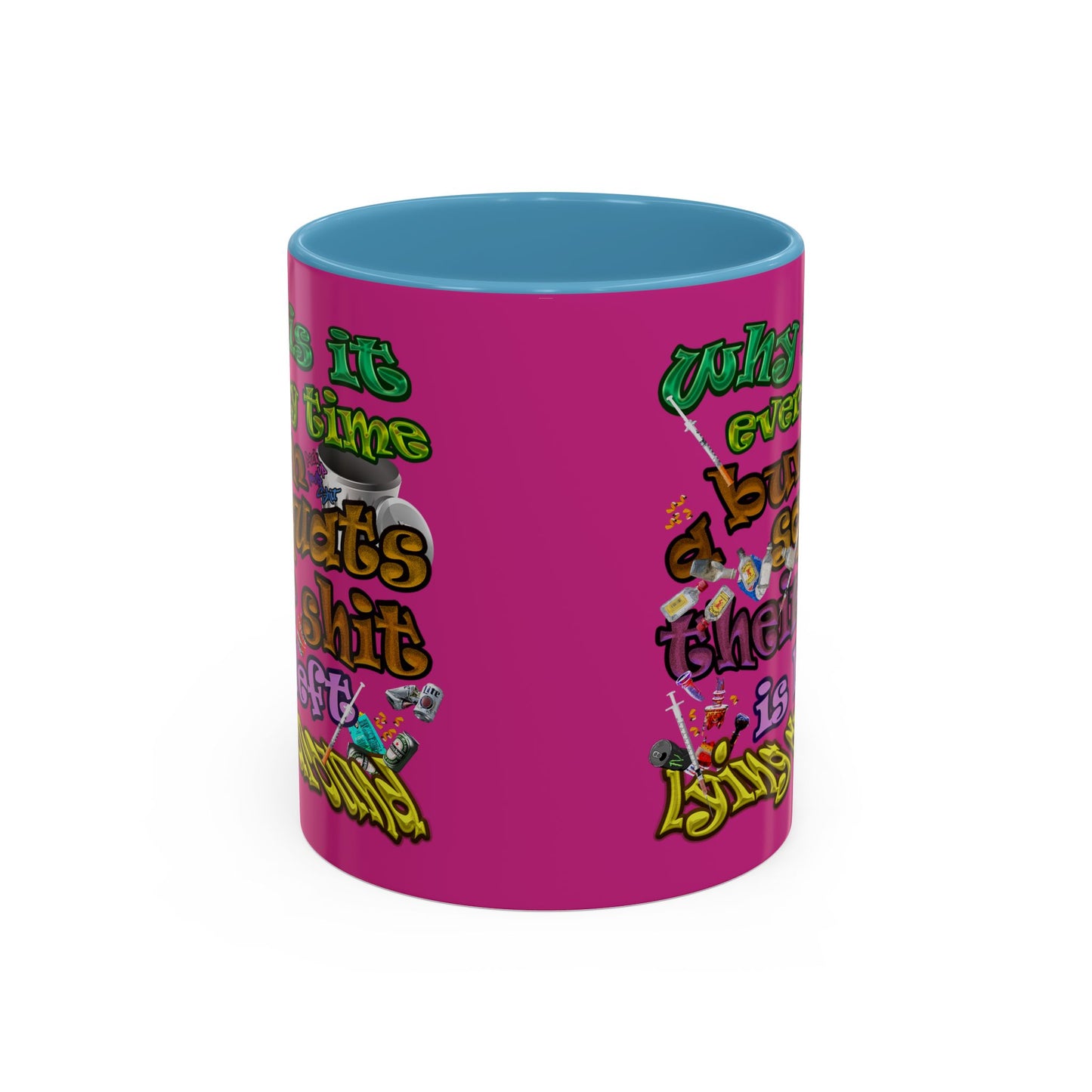 the bum's shit - Accent Mug (pink)
