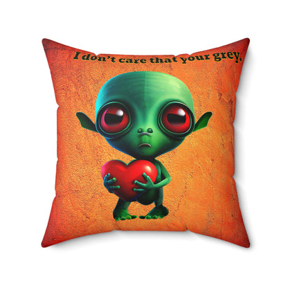 I don't care that your grey - Spun Polyester Square Pillow - (burnt orange)