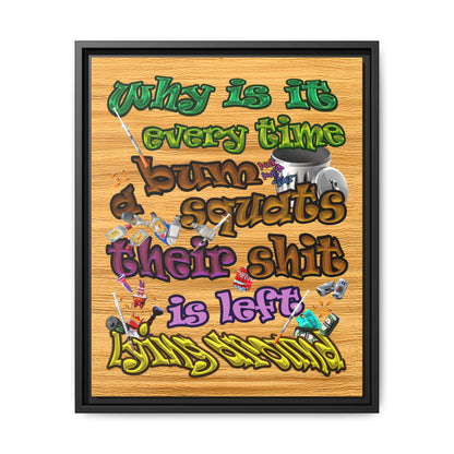 the bum's shit - framed canvas art (butterscotch wood finish)