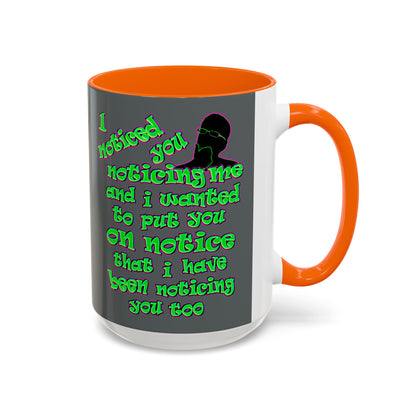 noticed you noticing - Accent Mug (dark grey)