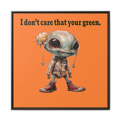 I don't care that your green - framed canvas art (crusta)