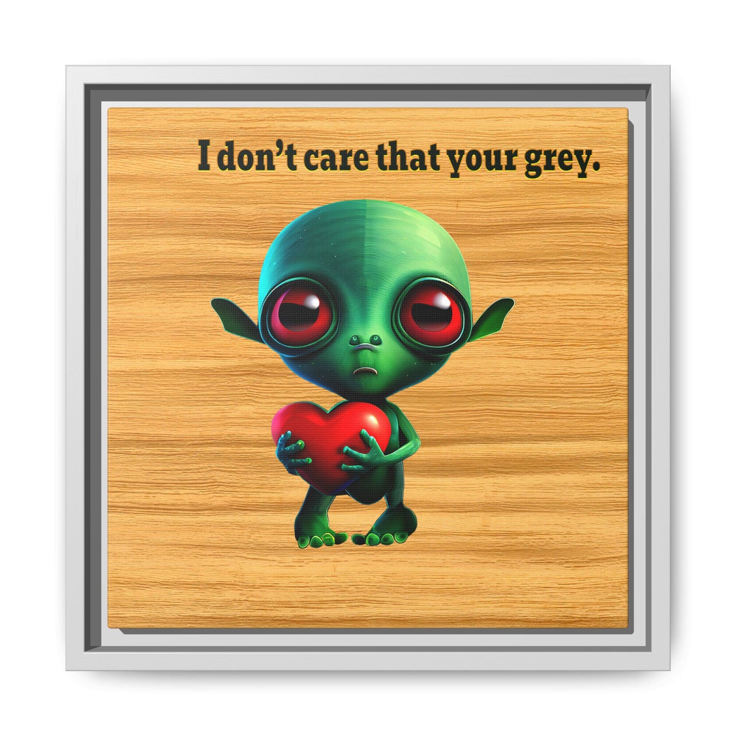 I don't care that your grey - framed canvas art (butterscotch wood finish)
