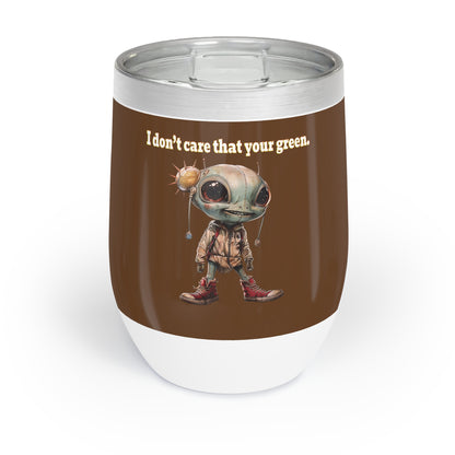 I don't care that your grey - Chill Wine Tumbler (brown)