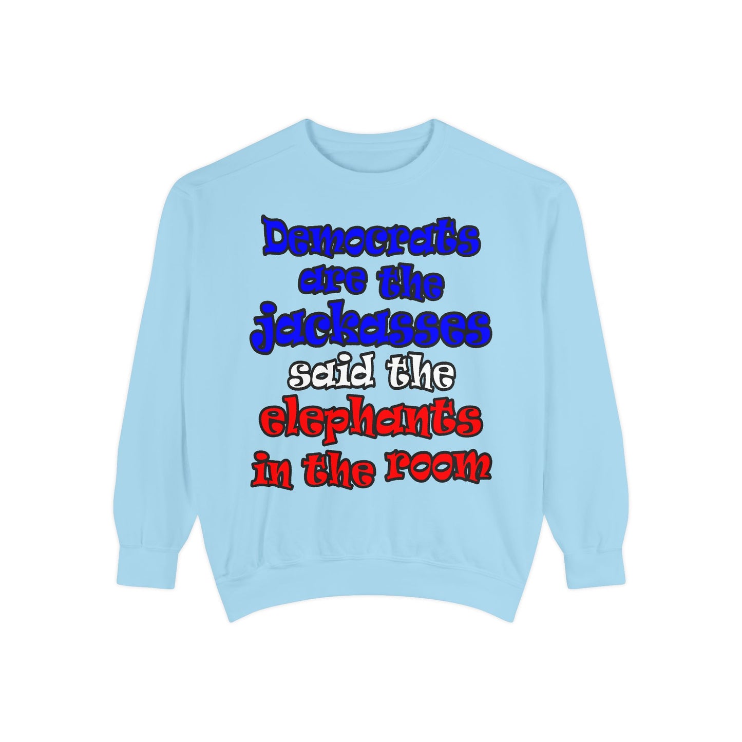 donkeys and elephants - Unisex Garment-Dyed Sweatshirt