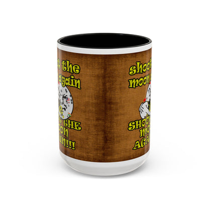 shoot the moon again - Accent Mug (brown papyrus)