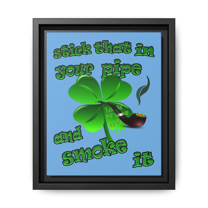 stick that in your pipe and smoke it - framed canvas art (light blue)