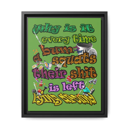 the bum's shit - framed canvas art (green)