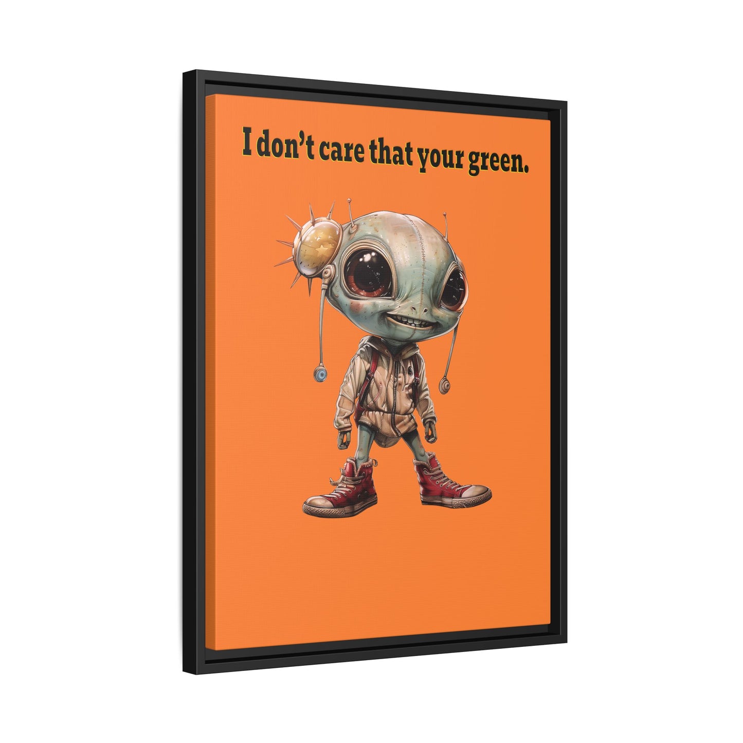 I don't care that your green - framed canvas art (crusta)