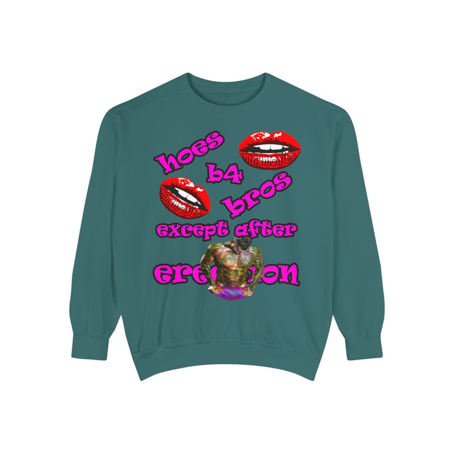 hoes b4 bros - Unisex Garment-Dyed Sweatshirt