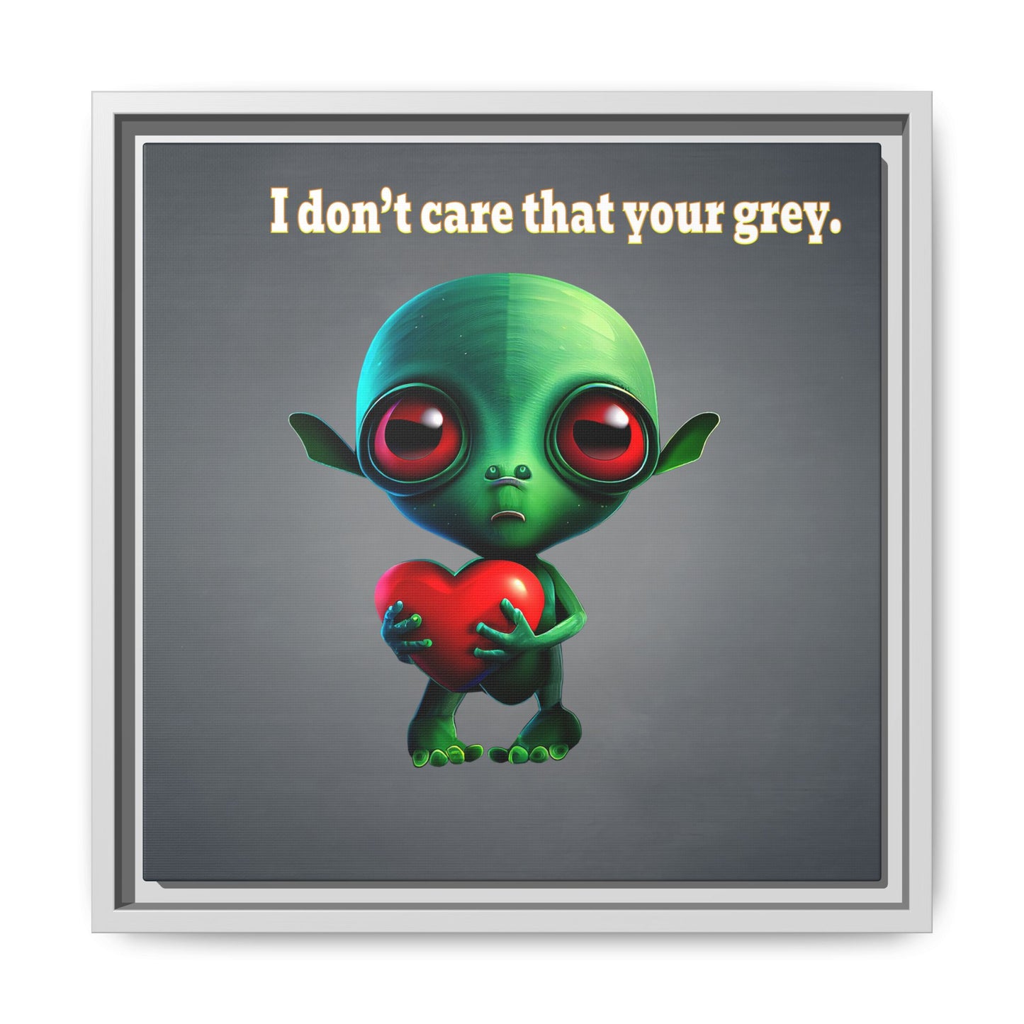 I don't care that your grey - framed canvas art (grey-light grey)