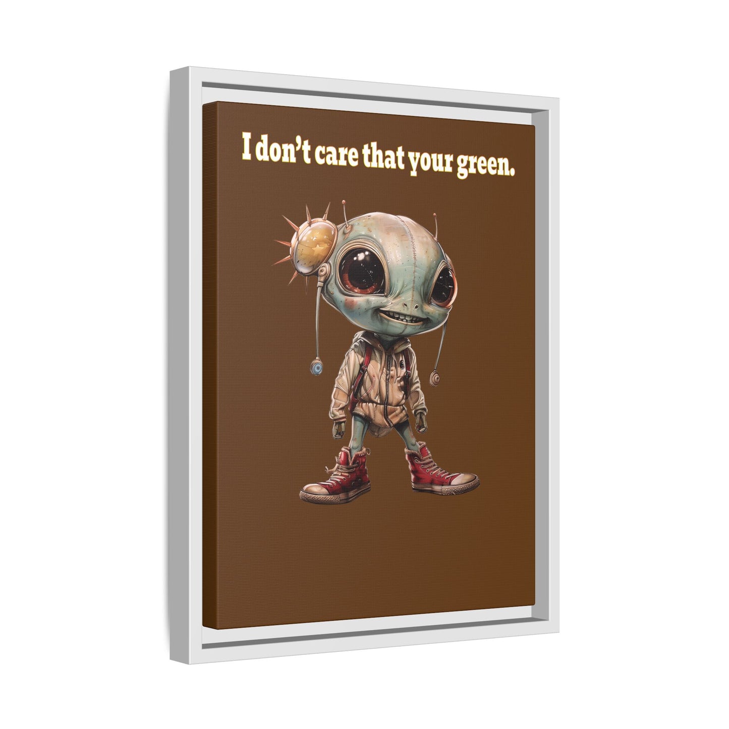 I don't care that your green - framed canvas art (brown)