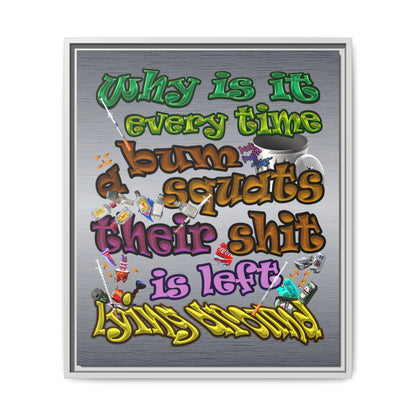 the bum's shit - framed canvas art (brushed nickel)