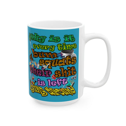 the bum's shit - White Mug (turquoise)