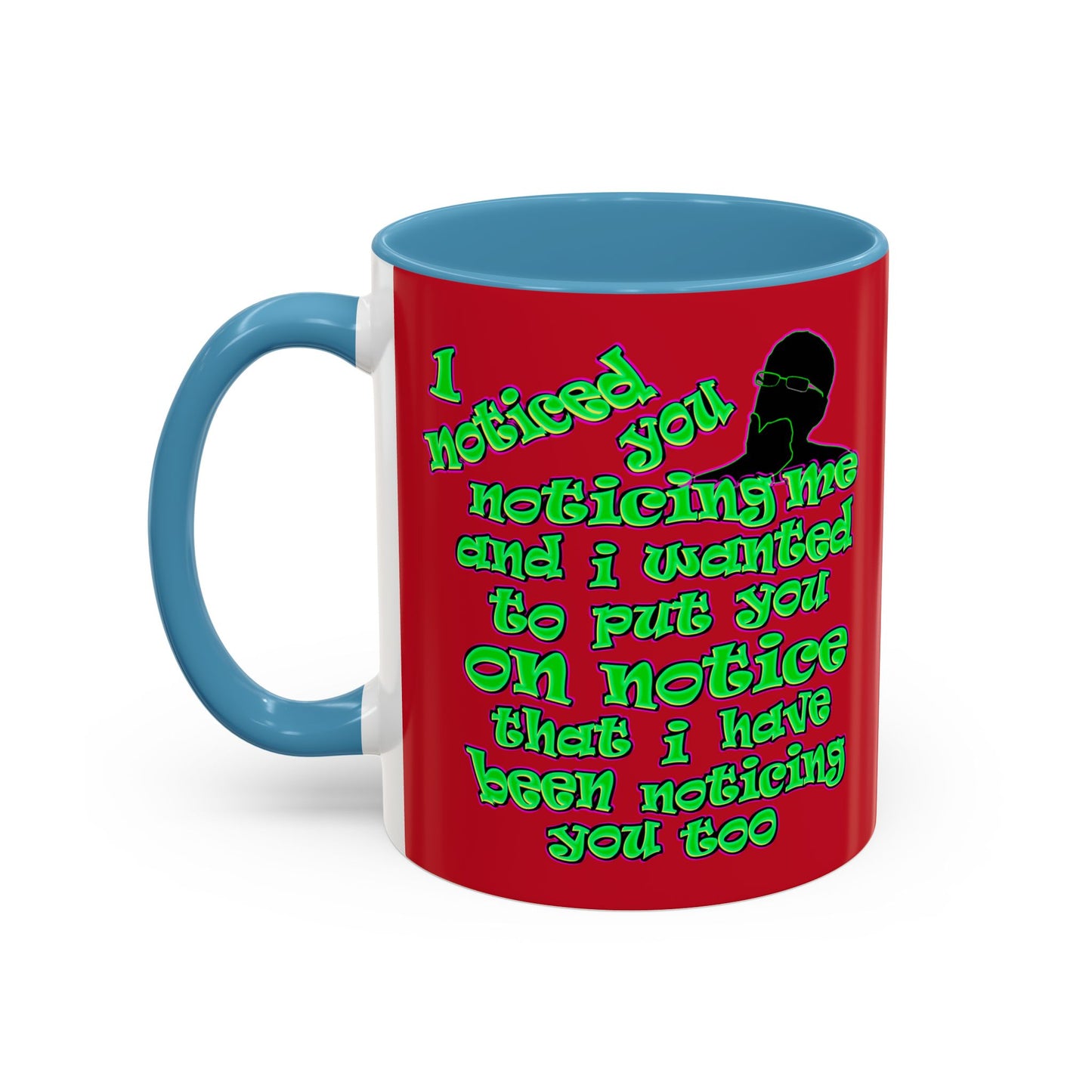 noticed you noticing - Accent Mug (dark red)